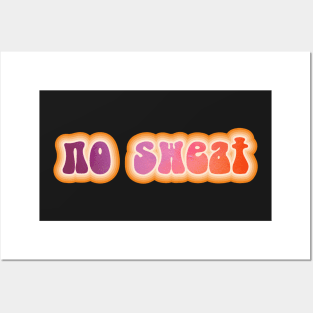 NO SWEAT. Retro 60s 70s aesthetic slang Posters and Art